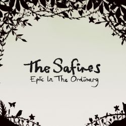 The Safires - Epic in the ordinary
