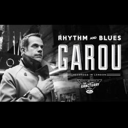 Garou - Rhythm and Blues